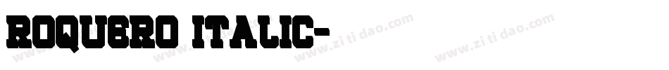 ROQUERO ITALIC字体转换